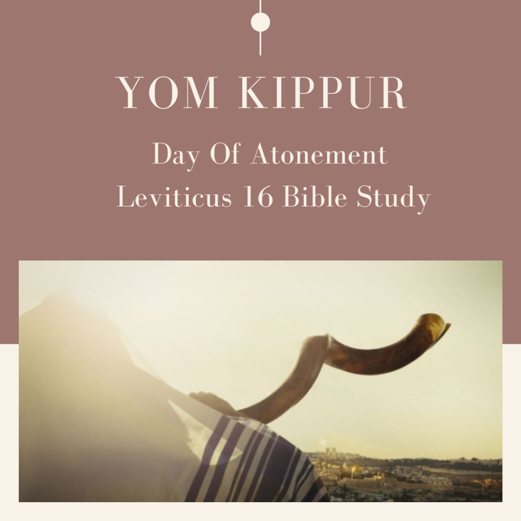 Yom Kippur - Day Of Atonement Leviticus 16 Bible Study - Amos Ministries