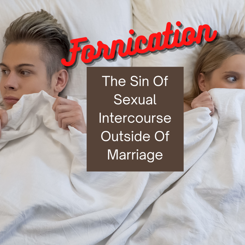 fornication-the-sin-of-sexual-intercourse-outside-of-marriage